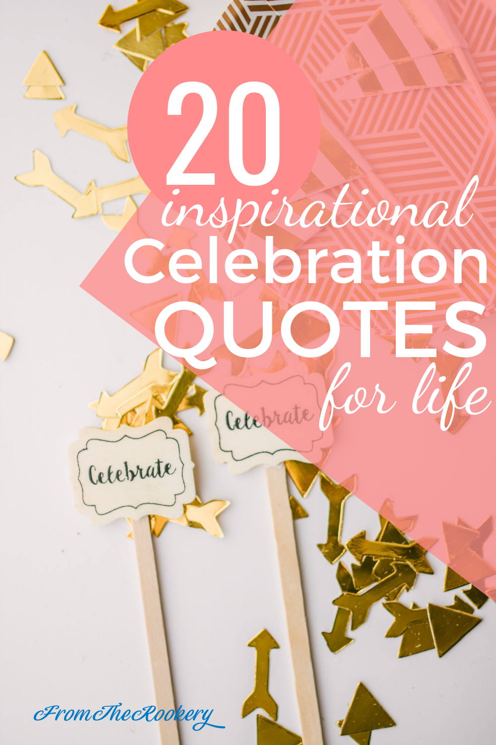 20 Celebration quotes