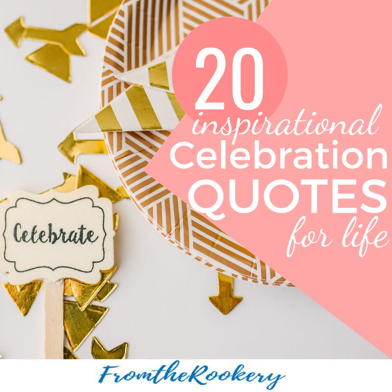 Inspirational Celebration Quotes