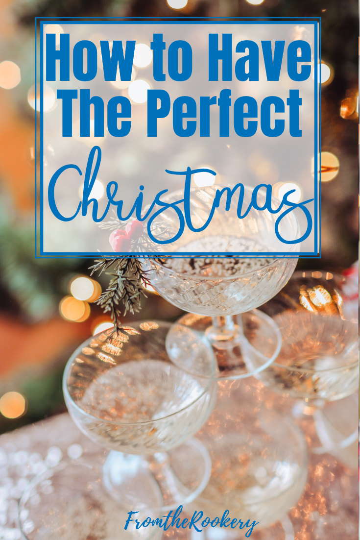 how to have the perfect Christmas