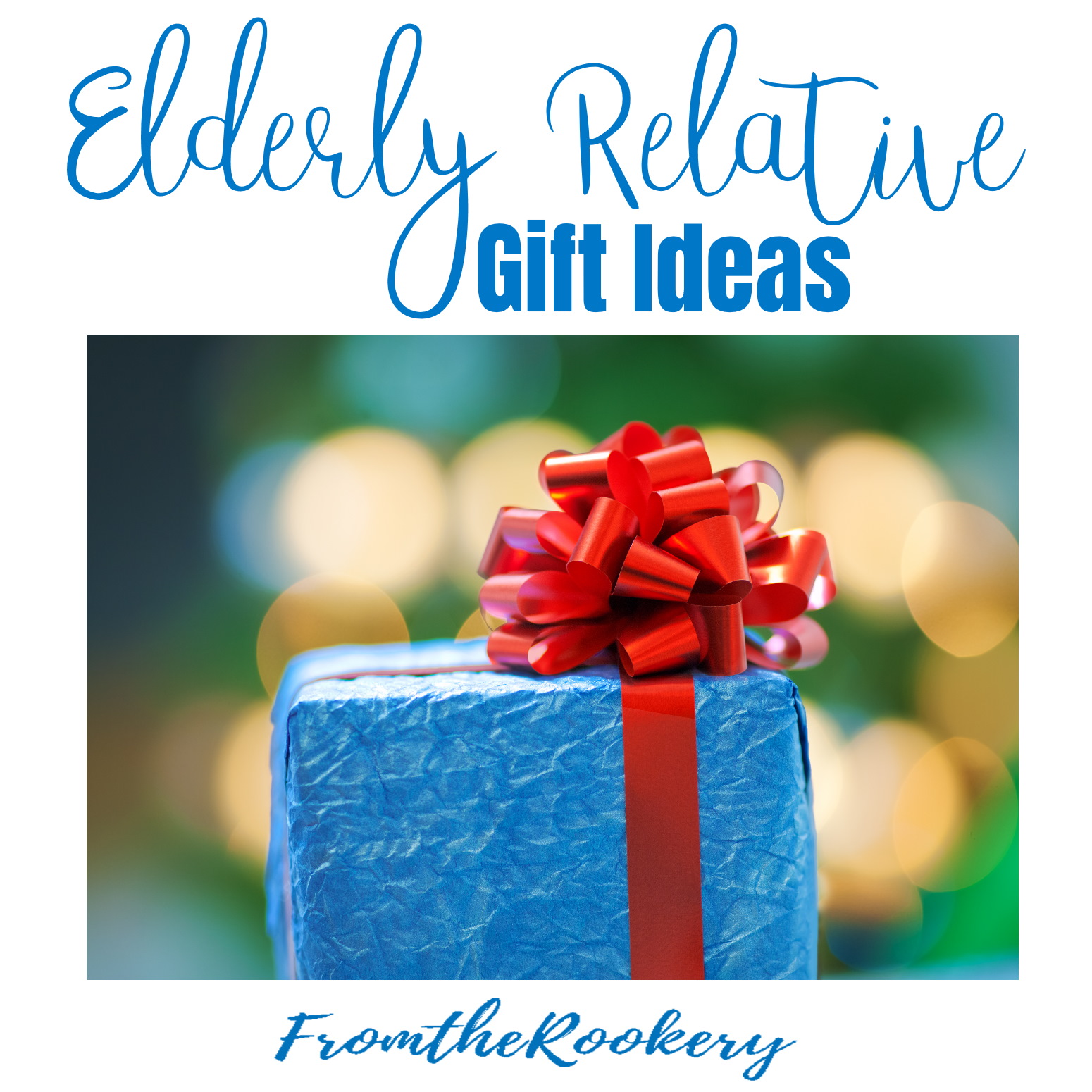 Elderly relative gift ideas